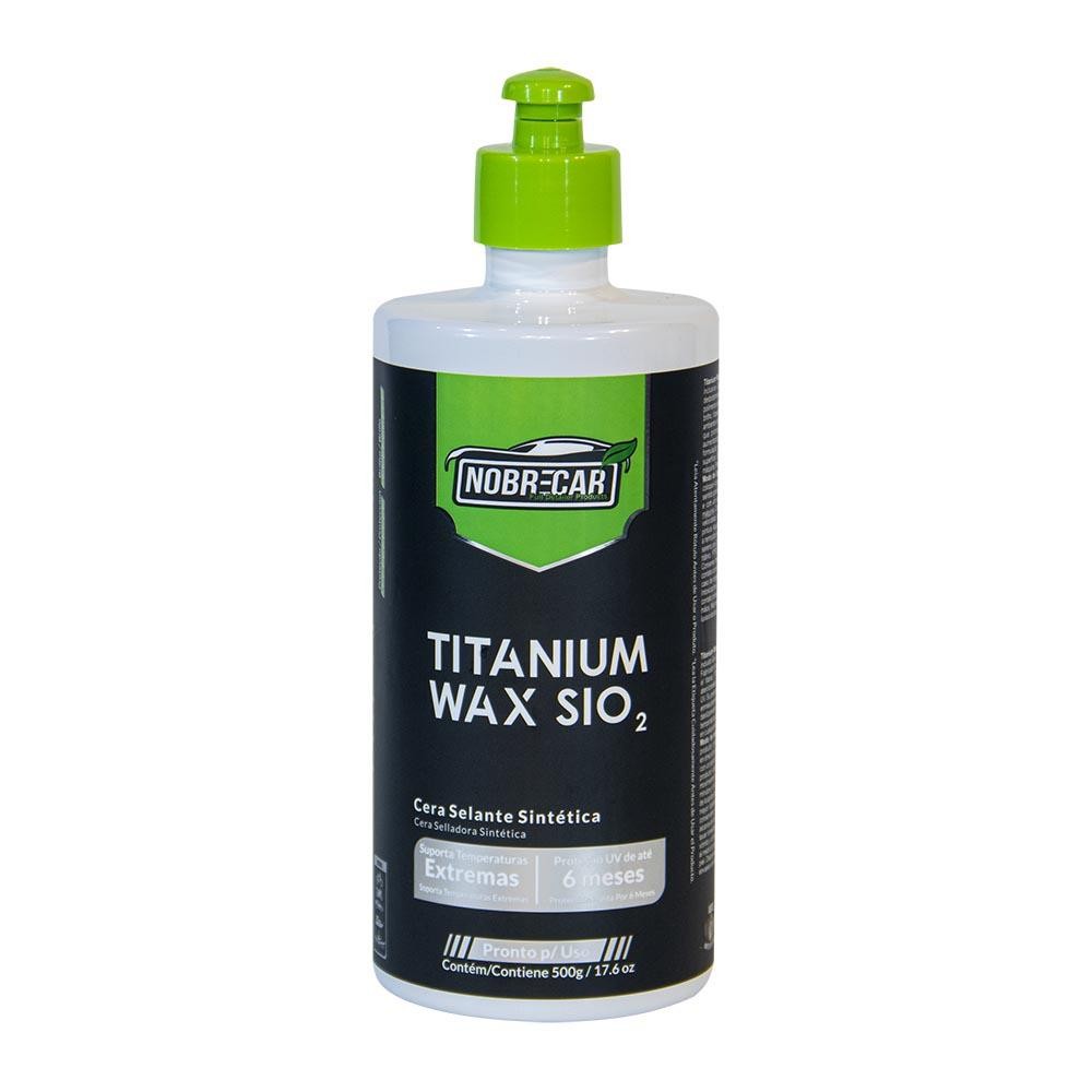 Cera Selante Titanium Wax Sio2 500g Nobrecar